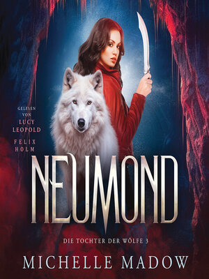 cover image of Neumond--Die Tochter der Wölfe